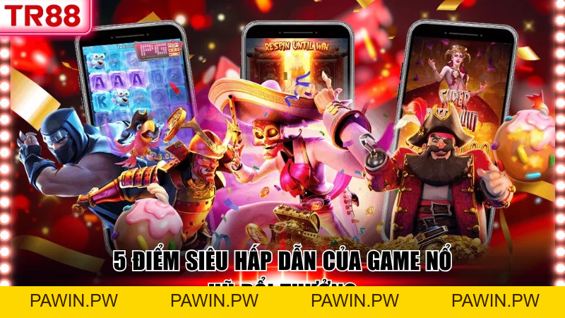 Top Game Nổ Hũ Đổi Thưởng Hot Tại TR88 Nhận Jackpot Khủng