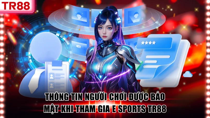 E Sports TR88 – Sân Chơi Thể Thao Điện Tử Uy Tín, Đẳng Cấp