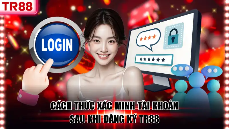 Đăng Ký TR88 Chỉ Trong Vài Phút Dễ Dàng, Nhanh Gọn