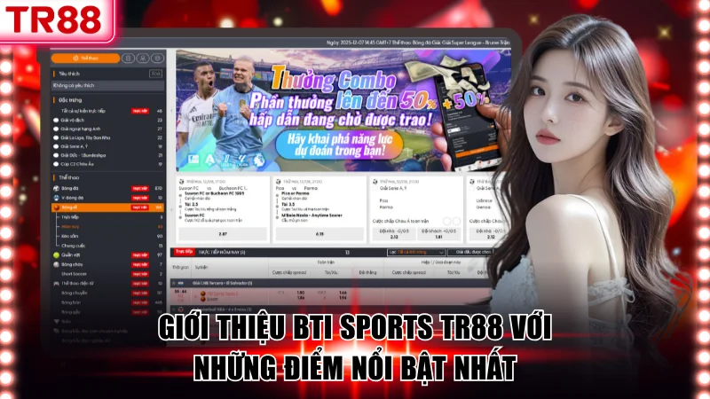 BTi Sports TR88 – Sân Cá Cược Thể Thao Đỉnh Cao Châu Á