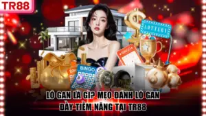 Xổ Số TR88 – Sân Chơi Hiện Đại Trả Thưởng Lớn Mỗi Ngày