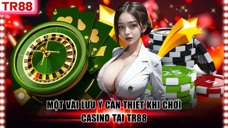 Bí Quyết Chơi Casino TR88 Từ Bậc Thầy Giành Chiến Thắng 100%