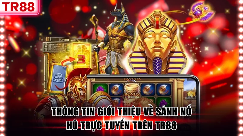 Nổ Hũ TR88 – Thử Vận May, Quay Slot Trúng Jackpot Khủng